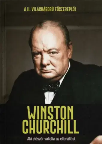 Druhá svetová vojna Winston Churchill - Aki először vállalta az ellenállást - Joan Solé