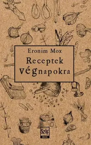 Svetová beletria Receptek végnapokra - Eronim Mox