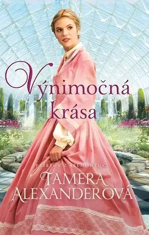 Historické romány Výnimočná krása - Tamera Alexanderová