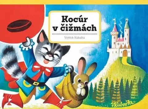 Rozprávky Kocúr v čižmách - Vojtěch Kubašta,Vojtěch Kubašta