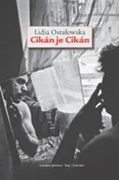 Fejtóny, rozhovory, reportáže Cikán je Cikán - Lidia Ostałowská