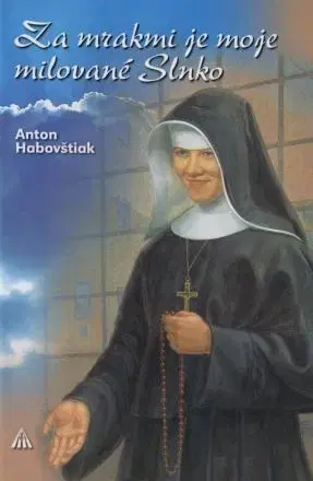 Náboženstvo Za mrakmi je moje milované Slnko, 2. vydanie - Anton Habovštiak