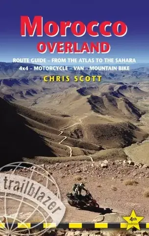 Geografia, mapy, sprievodcovia Morocco Overland Trailblazer Guide - Chris Scott