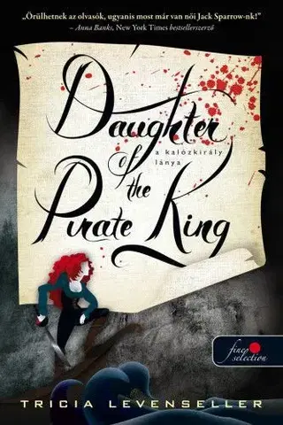 Fantasy, upíri A kalózkirály lánya 1: Daughter of the Pirate King - Tricia Levenseller