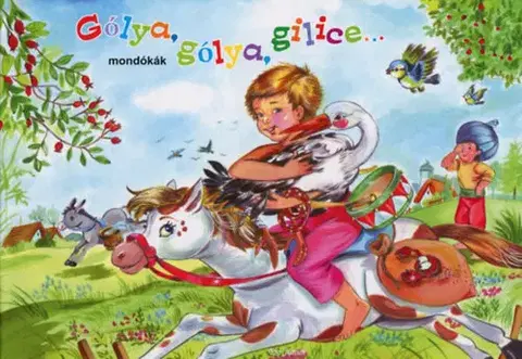 Leporelá, krabičky, puzzle knihy Gólya, gólya, gilice... mondókák - Mondókák