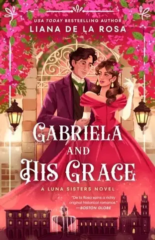 Romantická beletria Gabriela and His Grace - Liana De la Rosa