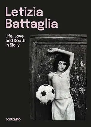 Fotografia Letizia Battaglia: Life, Love and Death in Sicily - Letizia Battaglia