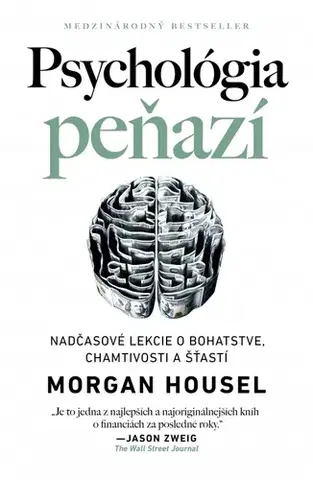 Financie, finančný trh, investovanie Psychológia peňazí 2. vydanie - Morgan Housel