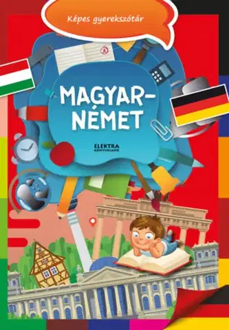V cudzom jazyku Magyar-német képes gyerekszótár