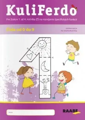 Príprava do školy, pracovné zošity Kuliferdo - vývinové poruchy učenia - čísla od 0 po 9 - Michaela Hanáková,Barbora Kováčová