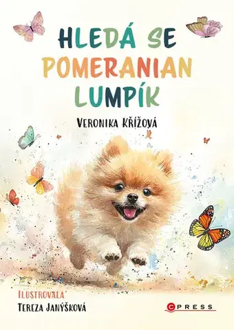 Rozprávky Hledá se pomeranian Lumpík - Veronika Křížová