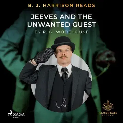 Humor a satira Saga Egmont B. J. Harrison Reads Jeeves and the Unwanted Guest (EN)