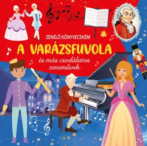 Zvukové knihy Zenélő könyvecském - A Varázsfuvola és más csodálatos zeneművek