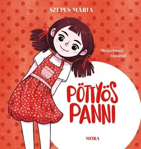 Rozprávky Pöttyös Panni - Mária Szepes