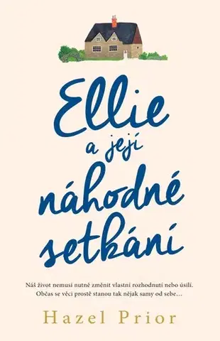 Romantická beletria Ellie a její náhodné setkání - Hazel Prior