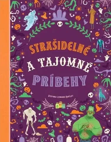 Rozprávky Strašidelné a tajomné príbehy - Stefania Leonardi Hartley