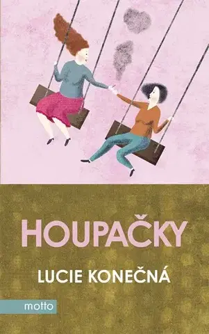 Česká beletria Houpačky - Lucie Konečná