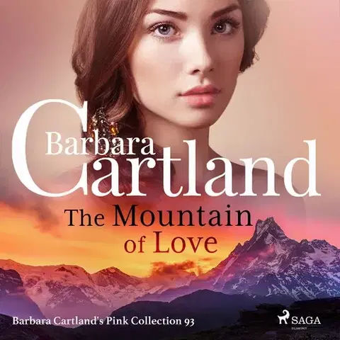 Romantická beletria Saga Egmont The Mountain of Love (Barbara Cartland’s Pink Collection 93) (EN)