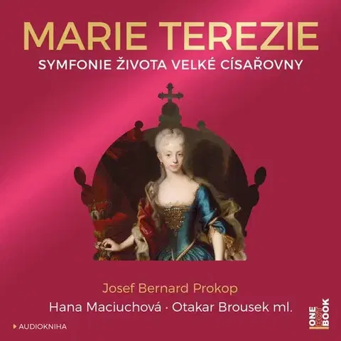 Biografie - ostatné OneHotBook Marie Terezie: Symfonie života velké císařovny