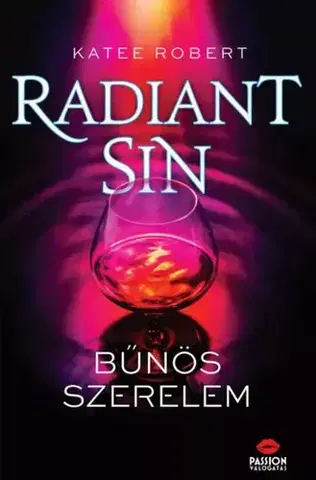 Romantická beletria Radiant Sin – Bűnös szerelem - Robert Katee