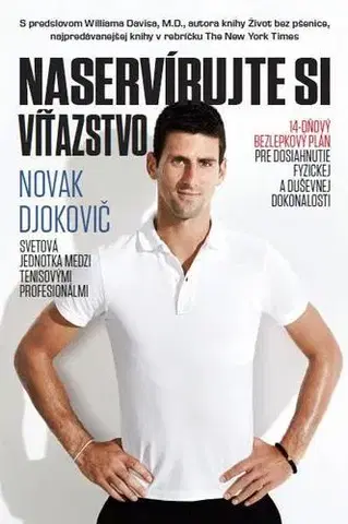 Zdravá výživa, diéty, chudnutie Naservírujte si víťazstvo - Novak Djokovič