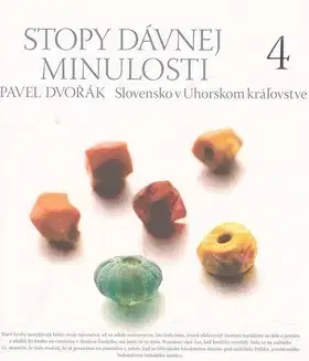 História - ostatné Stopy dávnej minulosti 4. - Pavel Dvořák