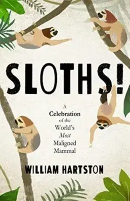 Biológia, fauna a flóra Sloths - William Hartston
