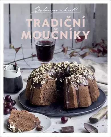 Sladká kuchyňa Tradiční moučníky