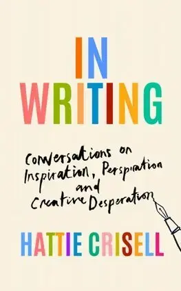 Literárna veda, jazykoveda In Writing - Hattie Crisell