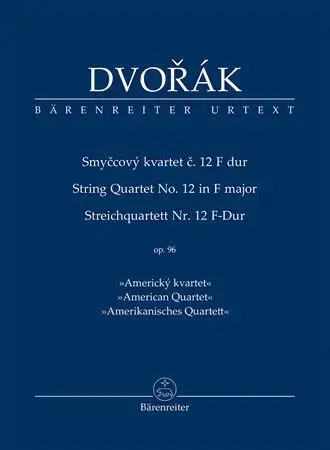 Hudba - noty, spevníky, príručky Smyčcový kvartet č. 12 F dur op. 96 - Americký kvartet - Antonín Dvořák