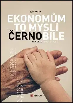 Ekonómia, Ekonomika Ekonomům to myslí černobíle - Ivo Patta