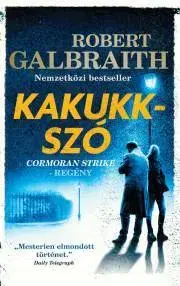 Sci-fi a fantasy Kakukkszó - Robert Galbraith