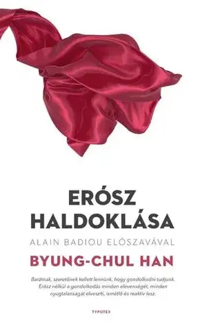 Filozofia Erósz haldoklása - Byung-Chul Han