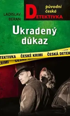 Detektívky, trilery, horory Ukradený důkaz - Ladislav Beran