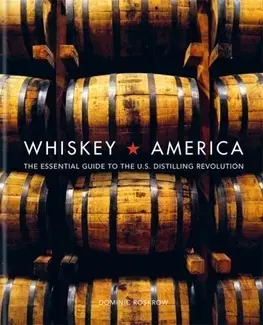 Pivo, whiskey, nápoje, kokteily Whiskey America - Dominic Roskrow