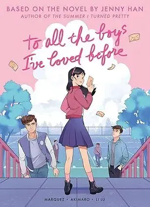 Pre dievčatá To All the Boys Ive Loved Before (Graphic Novel Edition) - Jenny Han,Barbara Perez Marquez,Akimaro
