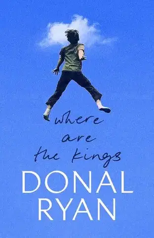 Svetová beletria Where are the Kings - Ryan Donal