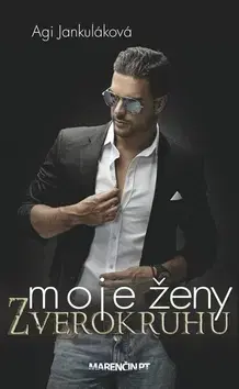 Slovenská beletria Moje ženy zverokruhu - Agi Jankuláková