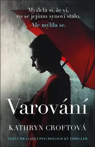 Detektívky, trilery, horory Varování - Kathryn Croftová