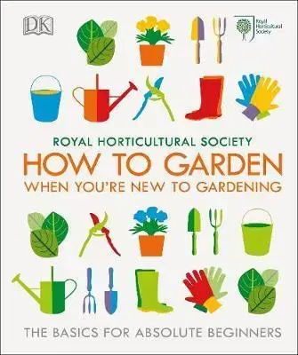 Záhrada - Ostatné RHS How To Garden When You're New To Gardening
