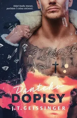 Erotická beletria Danteho dopisy - J. T. Geissinger,Zdeňka Lišková
