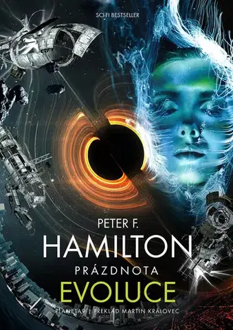Sci-fi a fantasy Prázdnota 3: Evoluce - Peter F. Hamilton,Martin Královec