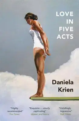 Svetová beletria Love in Five Acts - Daniela Krien,Jamie Bulloch