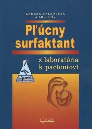 Medicína - ostatné Pľúcny surfaktant - Andrea Čalkovská