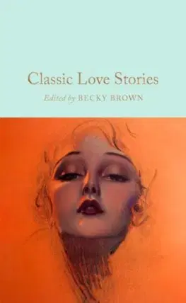 Svetová beletria Classic Love Stories
