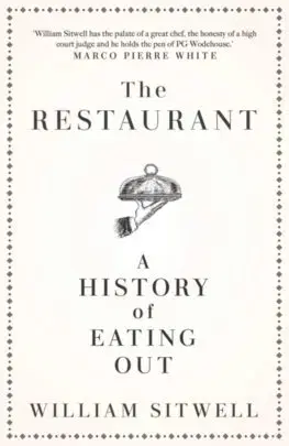 História - ostatné Restaurant - William Sitwell
