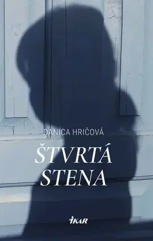 Romantická beletria Štvrtá stena - Danica Hričová