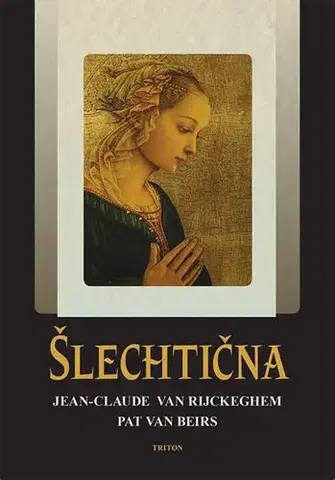 Historické romány Šlechtična - Pat van Beirs,Jean-Claude van Rijckeghem