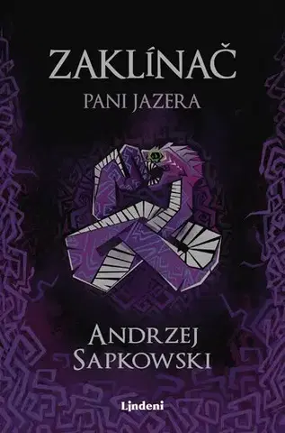 Sci-fi a fantasy Zaklínač 7: Pani Jazera, 2. vydanie - Andrzej Sapkowski,Karol Chmel,Jakub Šimjak,Brian Terrero