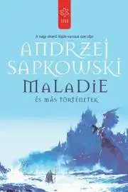 Sci-fi a fantasy Maladie és más történetek - Andrzej Sapkowski